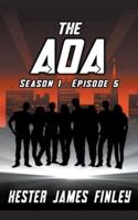 The AOA (Season 1 : Episode 5)