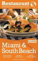 2022 Miami & South Beach - The Restaurant Enthusiast&#8217;s Discriminating Guide