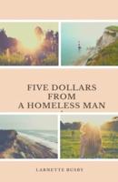 Five Dollars from a Homeless Man
