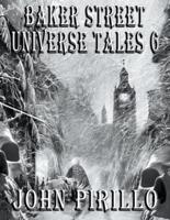 Baker Street Universe Tales 6