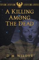 A Killing Among the Dead