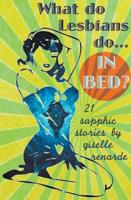 What Do Lesbians Do In Bed? 21 Sapphic Stories