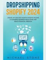 Dropshipping Shopify 2022 Create an $30.000/month Passive Income E-commerce Business From Home and Reach Financial Freedom
