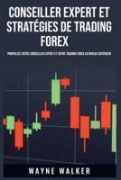 Conseiller Expert Et Stratégies De Trading Forex