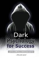 Dark Psychology for Success