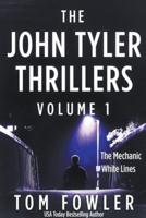 The John Tyler Thrillers: Volume 1