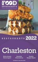 2022 Charleston Restaurants - The Food Enthusiast&#8217;s Long Weekend Guide