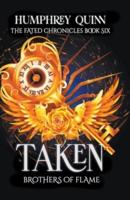 Taken: Brothers of Flame
