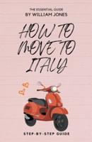 How to Move to Italy