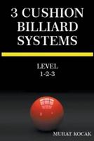 3 Cushion Billiard Systems - Level 1-2-3