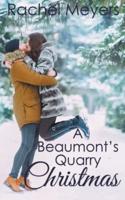 A Beaumont's Quarry Christmas