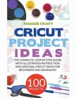 Cricut Project Ideas 100 Projects