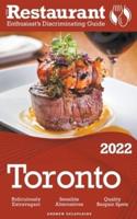 2022 Toronto - The Restaurant Enthusiast&#8217;s Discriminating Guide