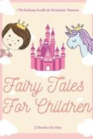 Fairy Tales for Children: 2 Books In One: Goodnight Fairy Tales, Bedtime Stories For Kids Ages 3-5
