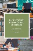 Diccionario Pedag&#243;gico Jur&#237;dico