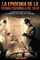 La Epidemia De La Fiebre Espa&#241;ola De 1918