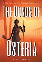 The Bonds of Osteria: Book Four of the Osteria Chronicles