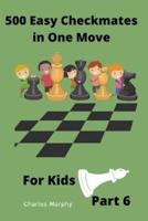 500 Easy Checkmates in One Move for Kids, Part 6