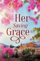 Her Saving Grace: A Small town Christian Romance