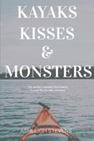 Kayaks, Kisses and Monsters