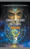 Contacto con Seres del Planeta Nokire