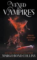 Vexed by Vampires: A Paranormal Women's Fiction Novel