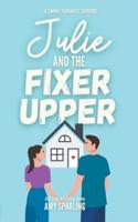 Julie and the Fixer Upper