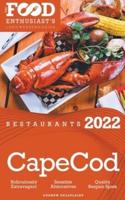 2022 Cape Cod Restaurants - The Food Enthusiast&#8217;s Long Weekend Guide