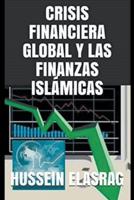 Crisis Financiera Global y Las Finanzas Isl&#225;micas