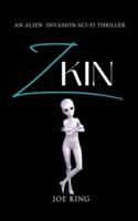 ZKIN: An Alien Invasion Sci-Fi Thriller