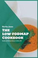 The Low-FODMAP Cookbook: Healthy and Delicious Recipes to Relieve IBS