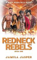 Redneck Rebels: A WMBW Reverse Harem Romance