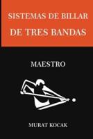 Sistemas de Billar  Tres Bandas  - Maestro