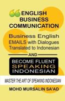 Business English Communication, Business English Emails with Dialogues Translated to Indonesian