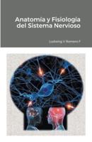 Anatomia y Fisiolog&#237;a del Sistema Nervioso II