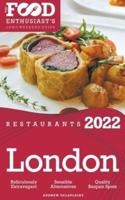 2022 London Restaurants - The Food Enthusiast&#8217;s Long Weekend Guide