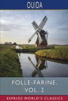 Folle-Farine, Vol. 2 (Esprios Classics)