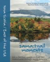 Nova Scotia / East of the USA - sama:trail moments