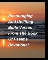 Encouragig And Uplifting Bible Verses From The Book Of Psalms Devotional