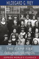 The Camp Fire Girls at School (Esprios Classics)