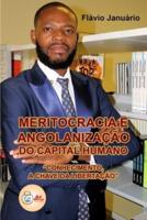 Meritocracia e Angolanização do Capital Humano - Flávio Januário