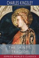The Saint's Tragedy (Esprios Classics)