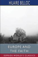 Europe and the Faith (Esprios Classics)