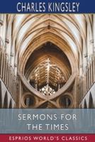 Sermons for the Times (Esprios Classics)