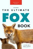 Fox Books: The Ultimate Fox Book