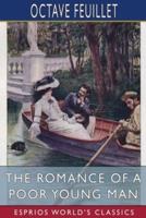 The Romance of a Poor Young Man (Esprios Classics)