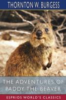 The Adventures of Paddy the Beaver (Esprios Classics)
