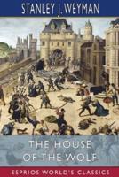 The House of the Wolf (Esprios Classics)