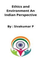 Ethics and Environment An Indian Perspective