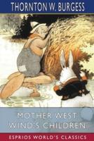 Mother West Wind's Children (Esprios Classics)
